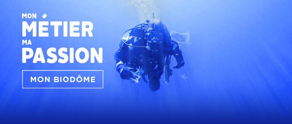 Mon métier, ma passion, mon Biodôme