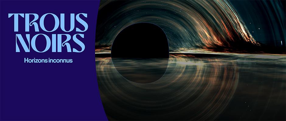 Trous noirs : horizons inconnus - Carrousel