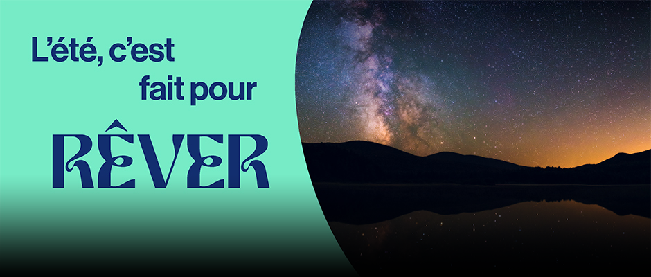 L'été, c'est fait pour rêver