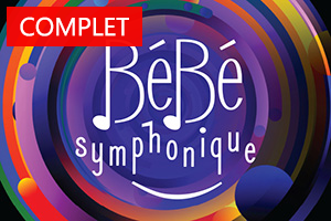 Bébé symphonique - Billetterie